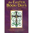 An Easter Book Of Days: Meeting The Characters Of The Cross And Resurrection By Gregory K Cameron